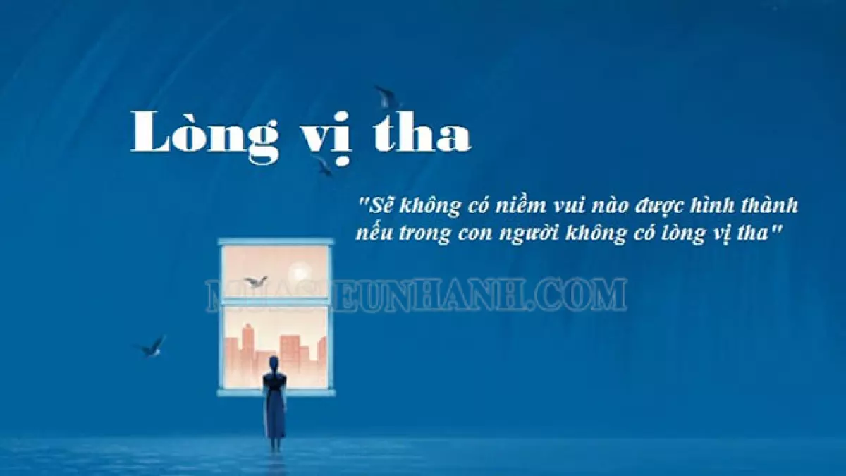 Lòng vị tha nghĩa là gì?