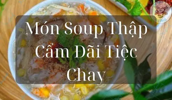 Súp thập cẩm chay