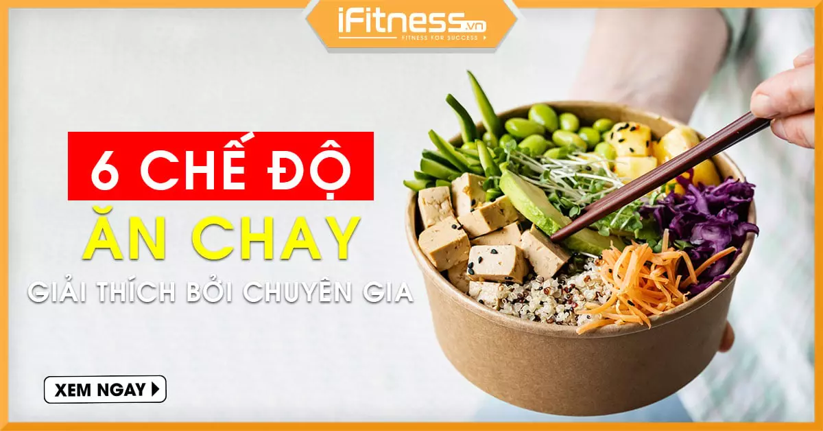 6 kiểu ăn chay giải thích bởi chuyên gia