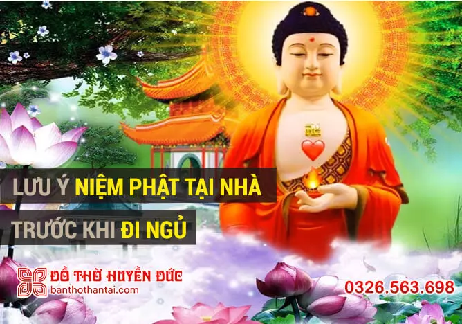 Lưu ý niệm Phật tại nhà trước khi đi ngủ