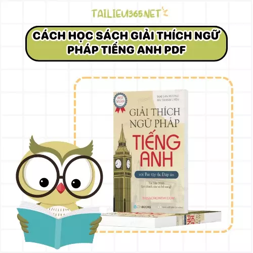 Cách học sách Giải thích ngữ pháp tiếng Anh hiệu quả