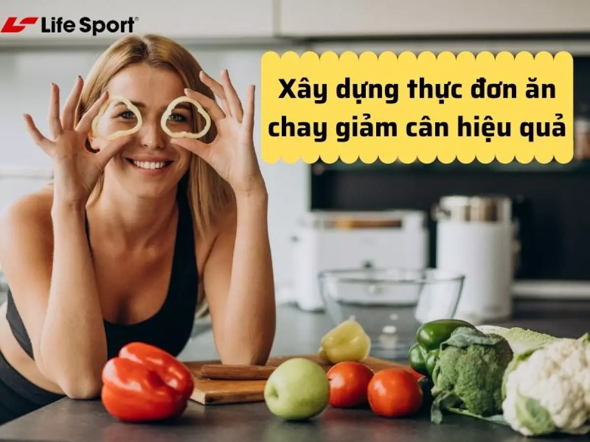 Xây dựng thực đơn ăn chay giảm cân hiệu quả