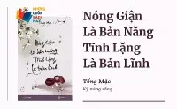 Góc sách: ‘Nóng giận là bản năng, tĩnh lặng là bản lĩnh’