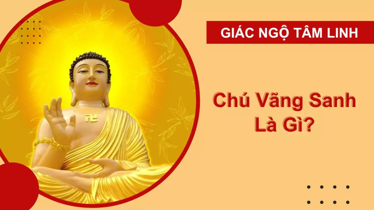 Chú Vãng Sanh là gì? Ý nghĩa và hướng dẫn trì tụng Chú Vãng Sanh