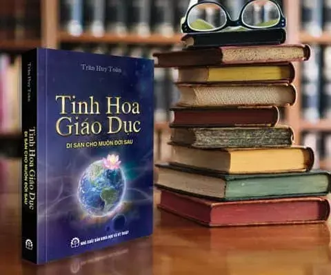 Tinh Hoa Giáo Dục - Di Sản Cho Muôn Đời Sau