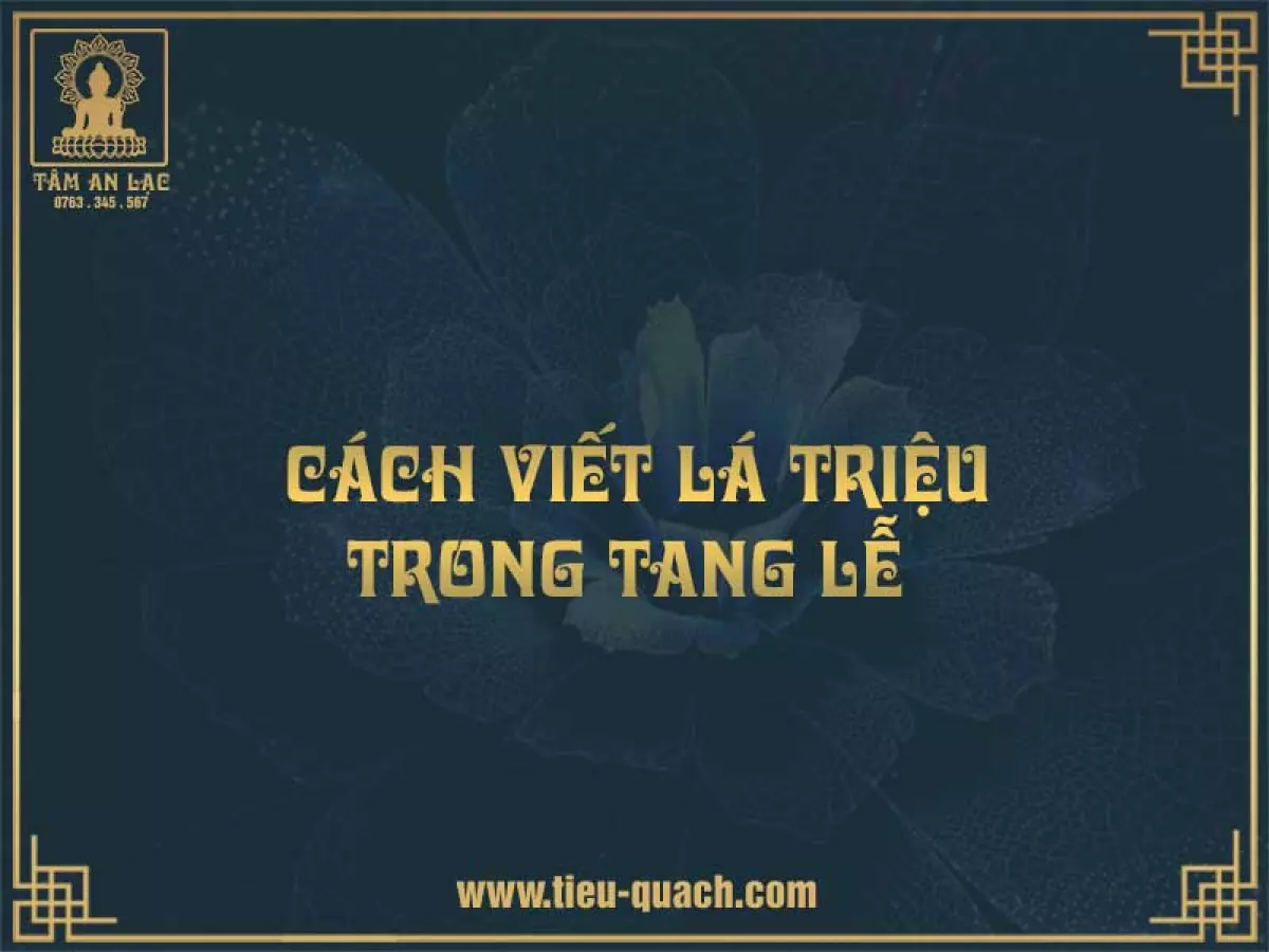 Cách viết lá triệu trong tang lễ