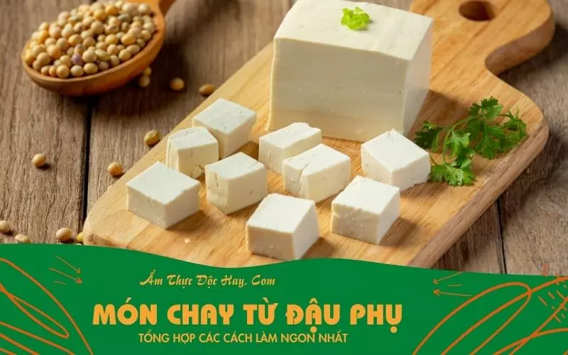 Đậu phụ được làm từ gì?