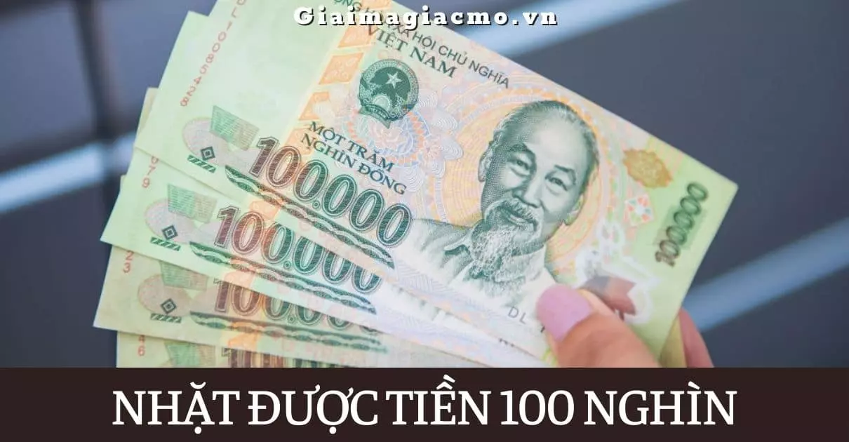 Nhặt Được Tiền 100 Nghìn