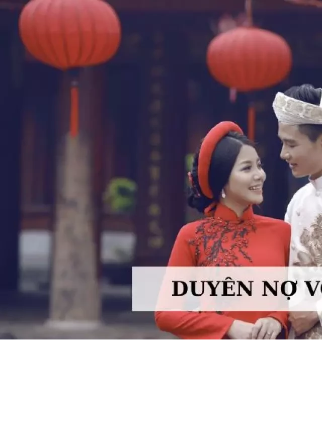   Duyên Nợ Vợ Chồng và Mối Liên Hệ với Luân Hồi trong Đạo Phật