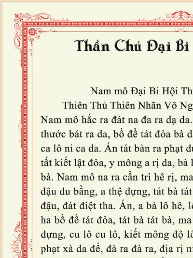   Chú Đại Bi - Sức Mạnh và Ý Nghĩa Của Thần Chú Quán Thế Âm