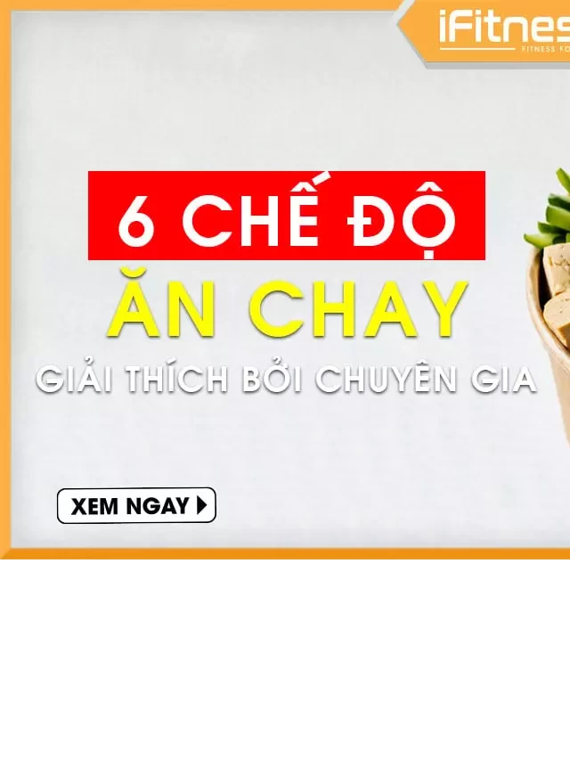   6 Kiểu ăn chay giải thích bởi chuyên gia