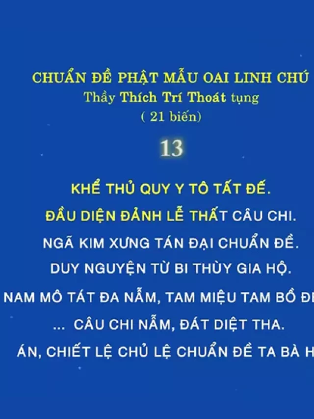   Chú Chuẩn Đề: Một Thần Chú Đặc Biệt và Ý Nghĩa Sâu Sắc