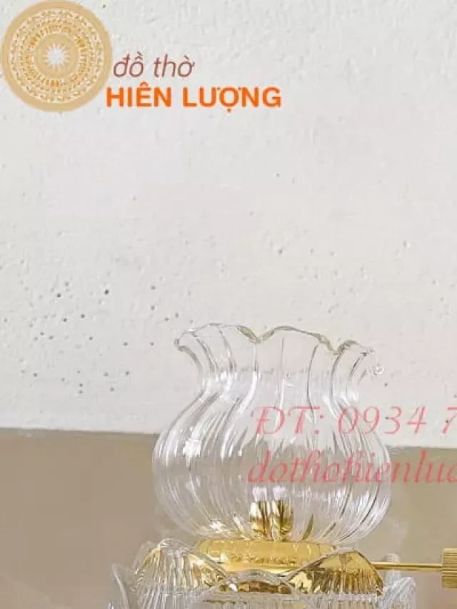   Đèn Dầu Lưu Ly Hoa Sen Thờ Phật Bằng Thủy Tinh Cao Cấp: Vẻ đẹp cao cấp trong nhu cầu tâm linh