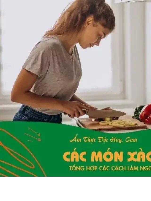   Hơn 50+ cách làm các món xào chay ngon tại nhà