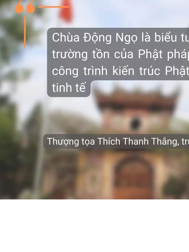   Khám phá chùa Động Ngọ: Kho báu văn hóa tâm linh Hải Dương