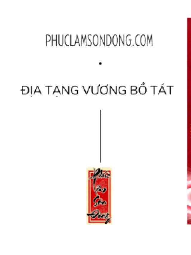   Những điều cần biết về Địa Tạng Vương Bồ Tát