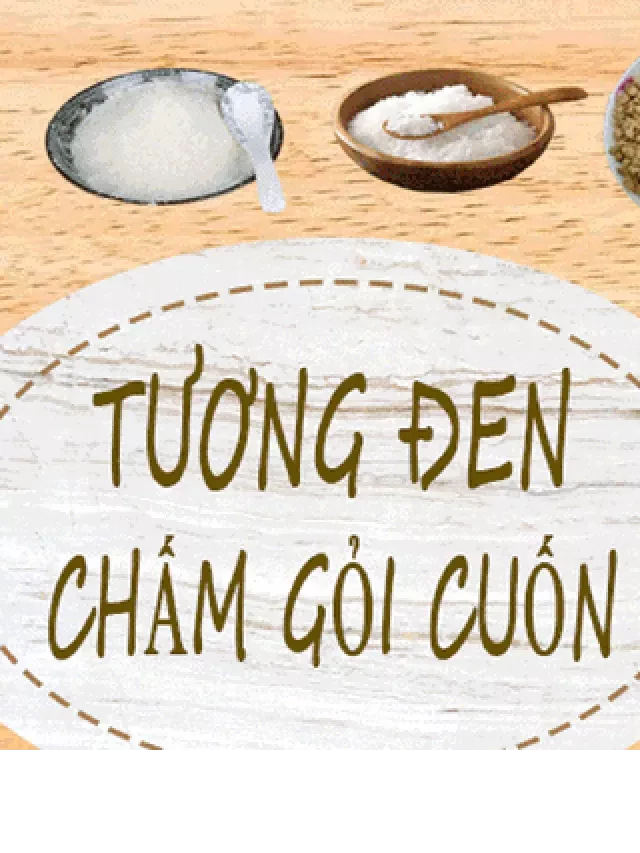   Cách làm nước chấm gỏi cuốn từ tương đen trong 3 phút