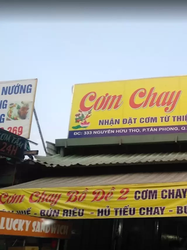   Các quán cơm chay Quận 7 - Nơi thỏa mãn thực khách ăn chay