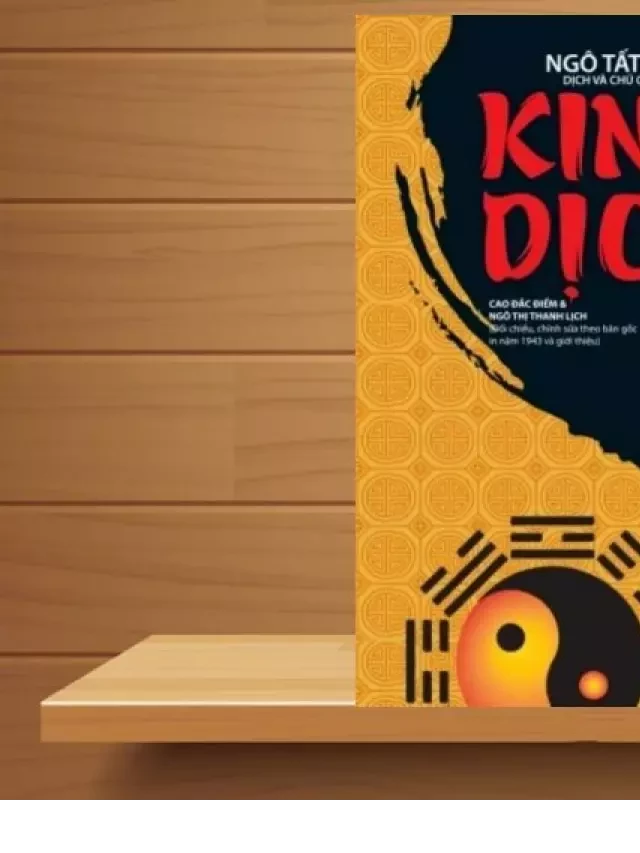   TẢI Sách Kinh Dịch Trọn Bộ - Ngô Tất Tố PDF, Đọc Online (FULL)