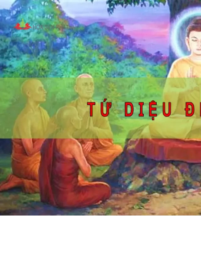   Tứ Diệu Đế - Chìa khóa tìm kiếm sự hiểu biết trong cuộc sống