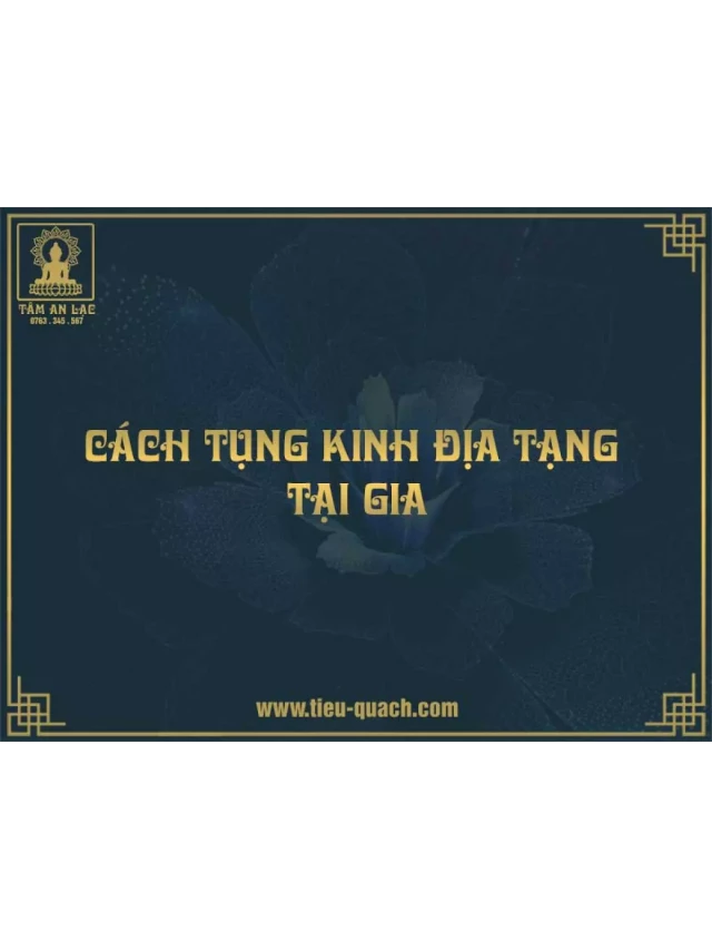   Tụng Kinh Địa Tạng: Hành trình hóa giải nghiệp chướng