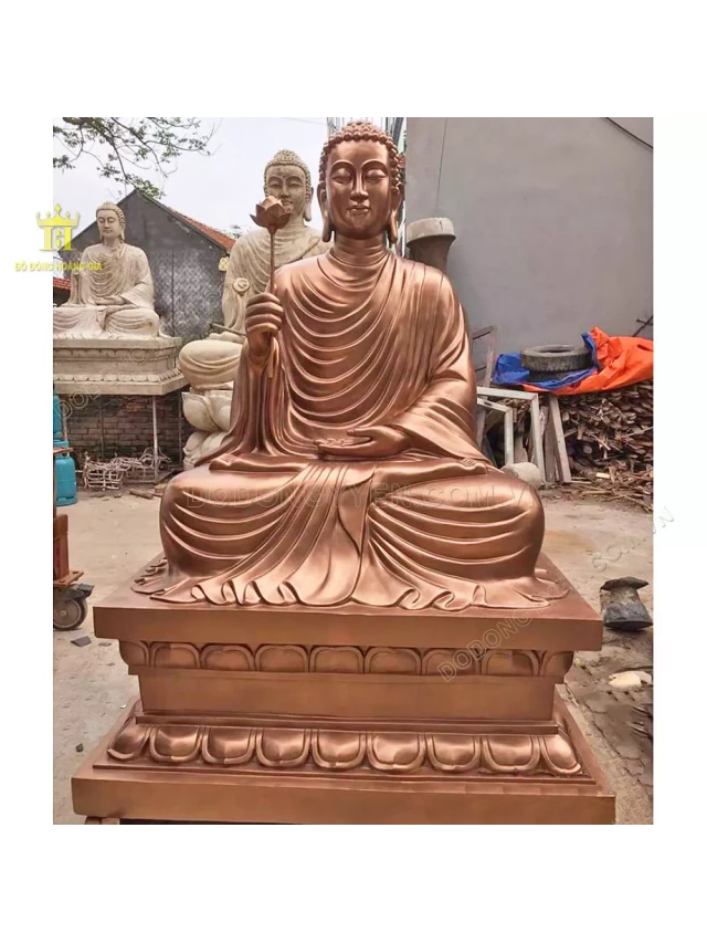   Ý nghĩa tượng Phật Thích Ca Mâu Ni - Biểu tượng của bình an