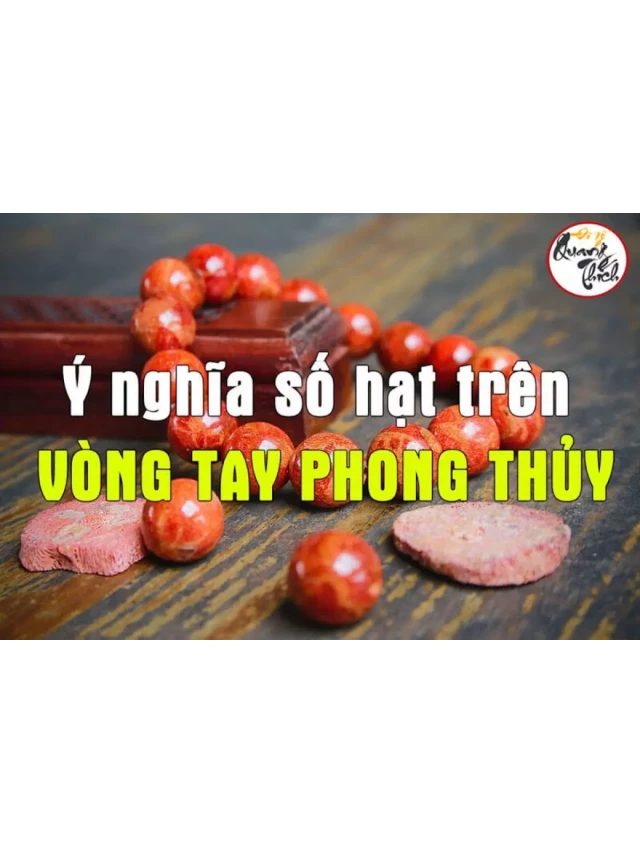   Vòng đeo tay 16 hạt có ý nghĩa gì? CÓ NÊN ĐEO KHÔNG?