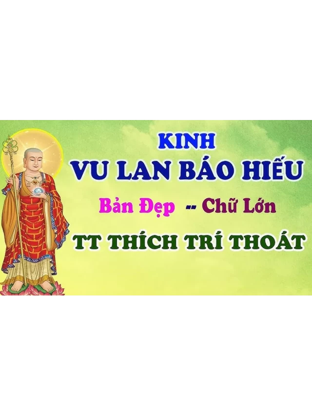   Kinh Vu Lan: Lời động viên từ trái tim